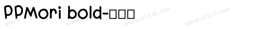 PPMori bold字体转换